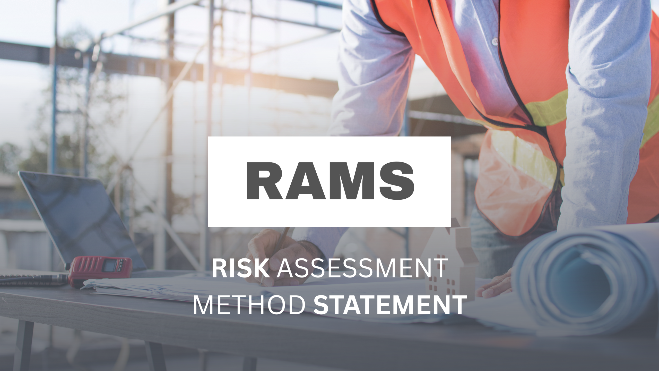 RAMS Are Not Just a Paper Exercise: The Critical Safety Step That Saves Lives